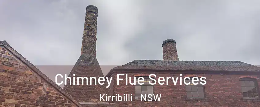 Chimney Flue Services Kirribilli - NSW
