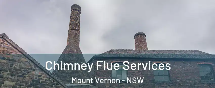 Chimney Flue Services Mount Vernon - NSW