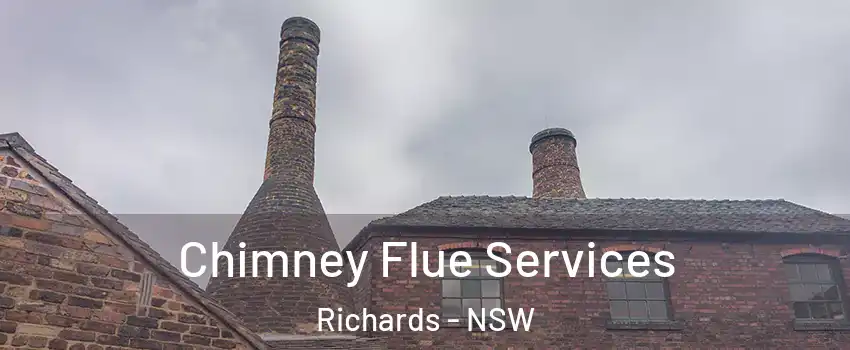 Chimney Flue Services Richards - NSW