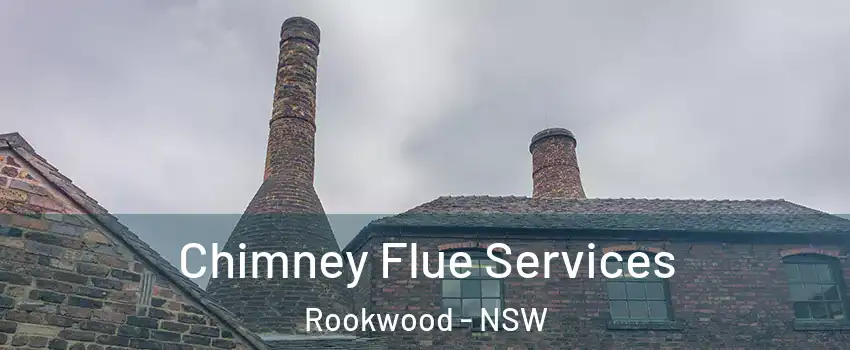 Chimney Flue Services Rookwood - NSW