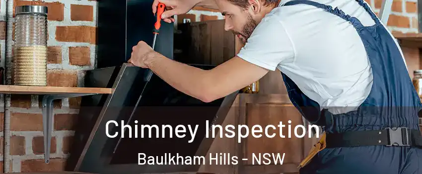 Chimney Inspection Baulkham Hills - NSW