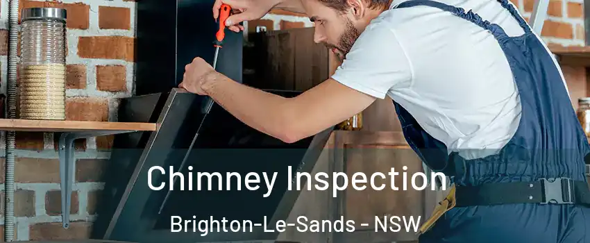 Chimney Inspection Brighton-Le-Sands - NSW