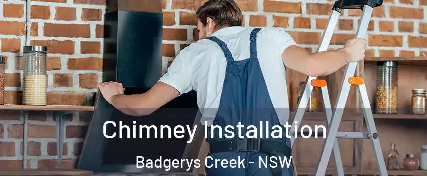 Chimney Installation Badgerys Creek - NSW