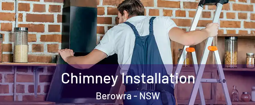 Chimney Installation Berowra - NSW