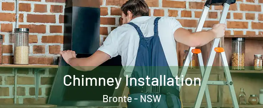 Chimney Installation Bronte - NSW