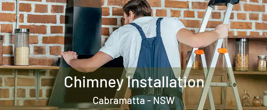 Chimney Installation Cabramatta - NSW