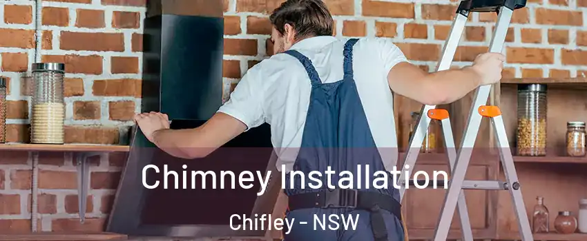 Chimney Installation Chifley - NSW