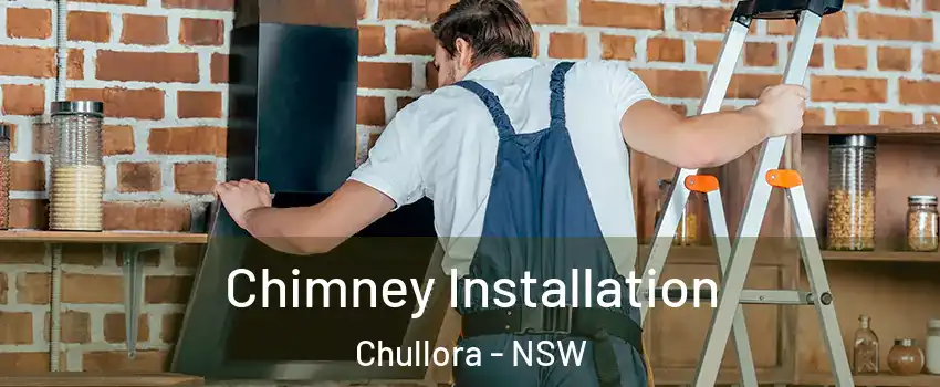 Chimney Installation Chullora - NSW