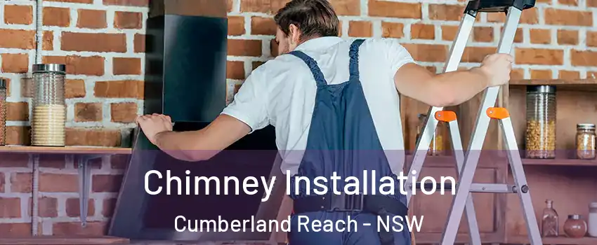 Chimney Installation Cumberland Reach - NSW