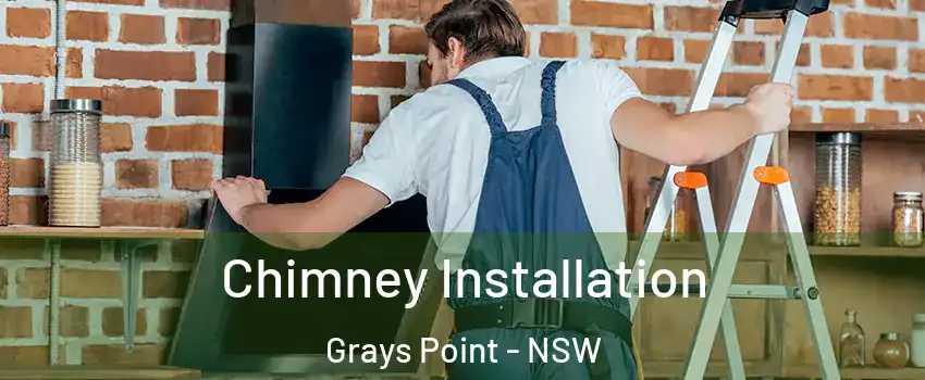 Chimney Installation Grays Point - NSW