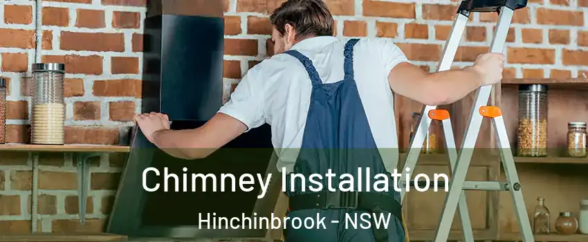 Chimney Installation Hinchinbrook - NSW