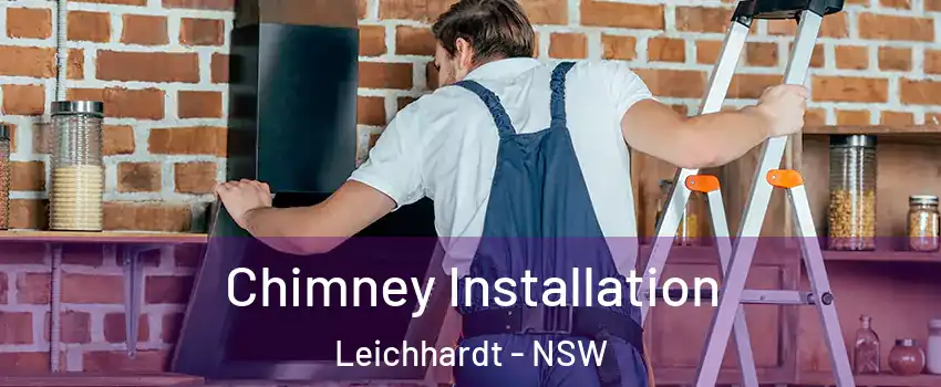 Chimney Installation Leichhardt - NSW