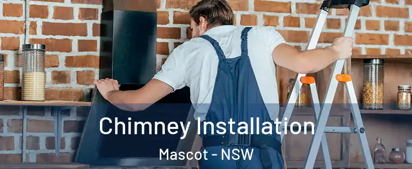 Chimney Installation Mascot - NSW