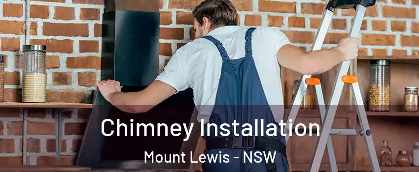 Chimney Installation Mount Lewis - NSW