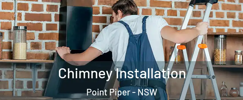 Chimney Installation Point Piper - NSW