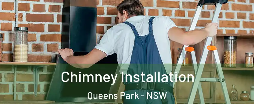 Chimney Installation Queens Park - NSW