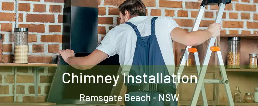 Chimney Installation Ramsgate Beach - NSW