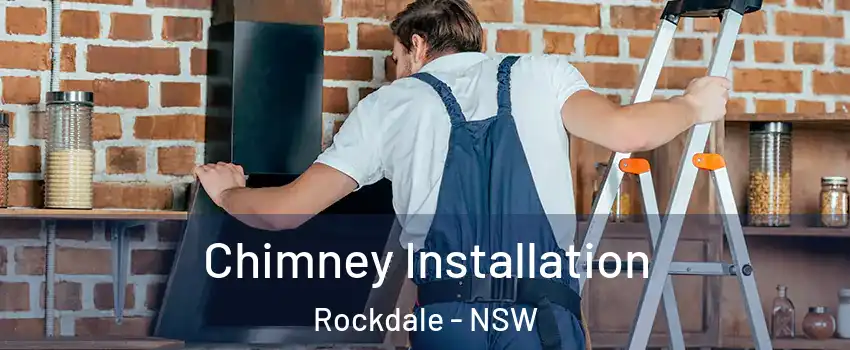 Chimney Installation Rockdale - NSW