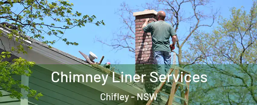  Chimney Liner Services Chifley - NSW