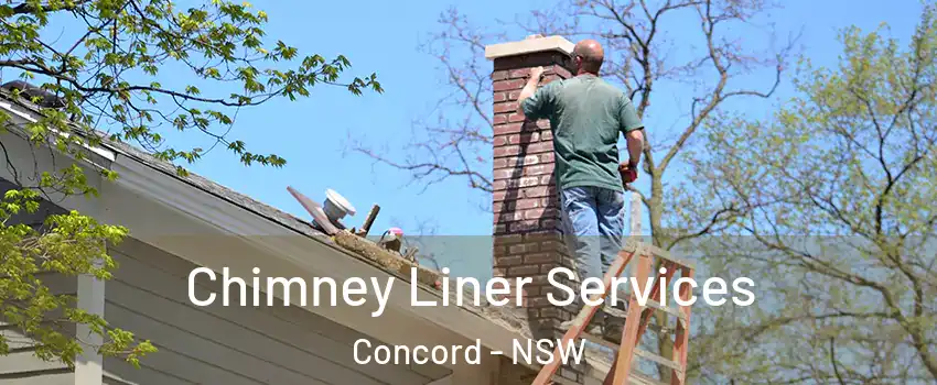 Chimney Liner Services Concord - NSW