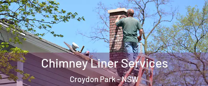 Chimney Liner Services Croydon Park - NSW