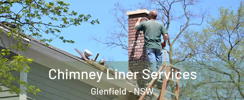 Chimney Liner Services Glenfield - NSW