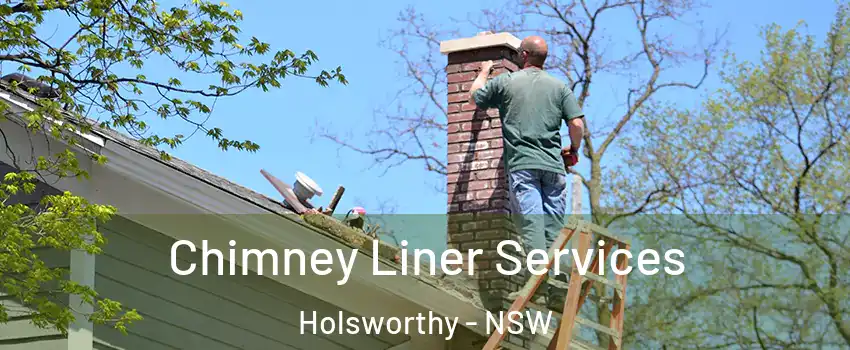Chimney Liner Services Holsworthy - NSW