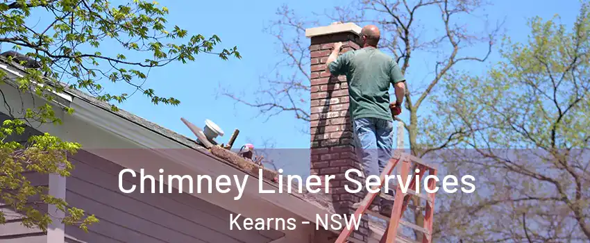 Chimney Liner Services Kearns - NSW