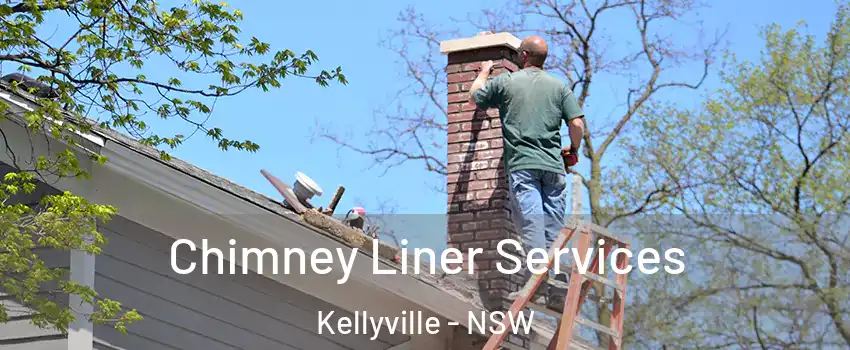 Chimney Liner Services Kellyville - NSW