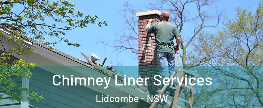 Chimney Liner Services Lidcombe - NSW