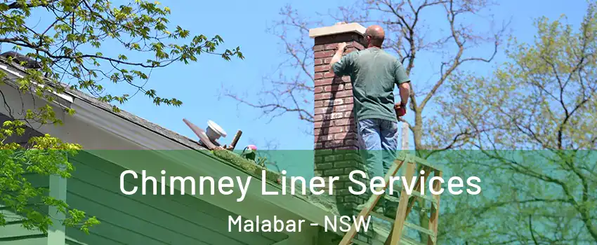 Chimney Liner Services Malabar - NSW