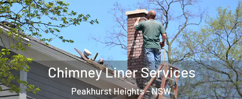 Chimney Liner Services Peakhurst Heights - NSW
