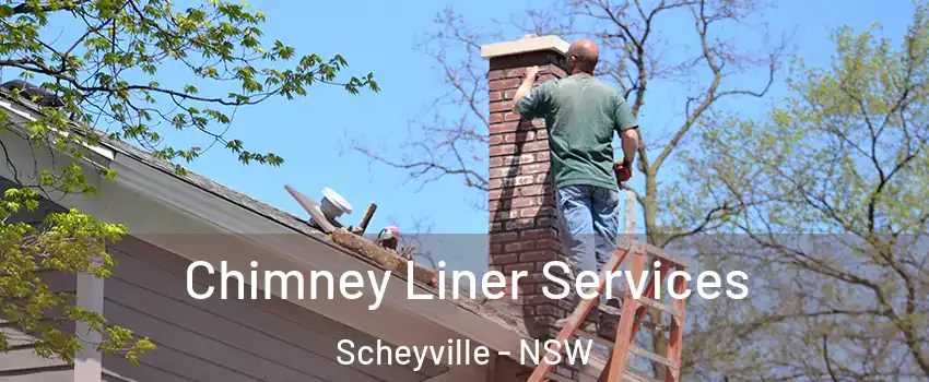 Chimney Liner Services Scheyville - NSW