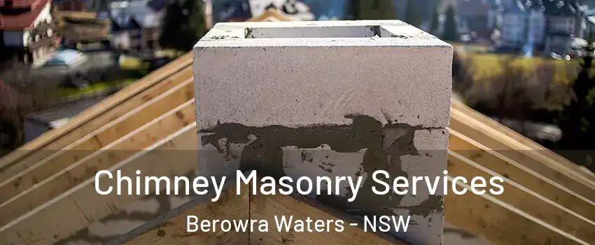 Chimney Masonry Services Berowra Waters - NSW