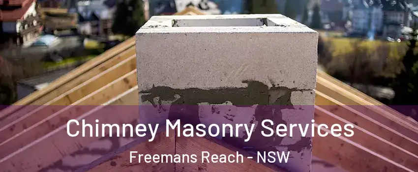 Chimney Masonry Services Freemans Reach - NSW
