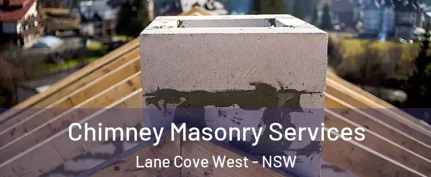 Chimney Masonry Services Lane Cove West - NSW