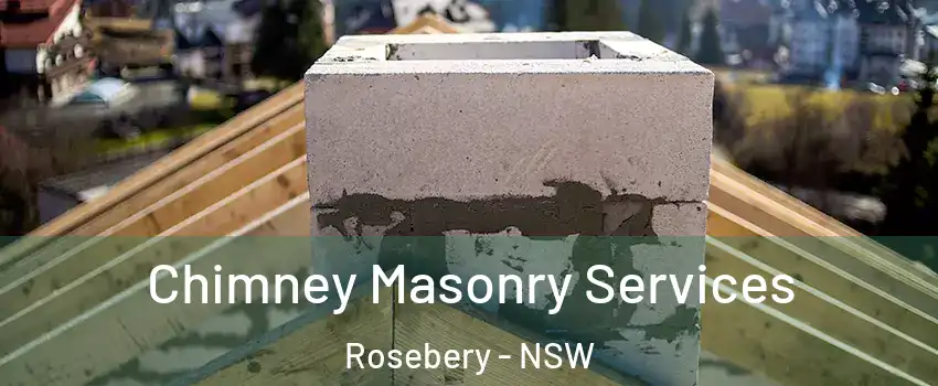 Chimney Masonry Services Rosebery - NSW