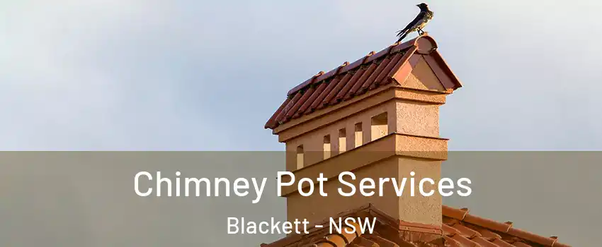Chimney Pot Services Blackett - NSW