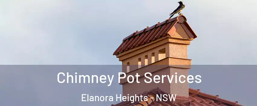 Chimney Pot Services Elanora Heights - NSW