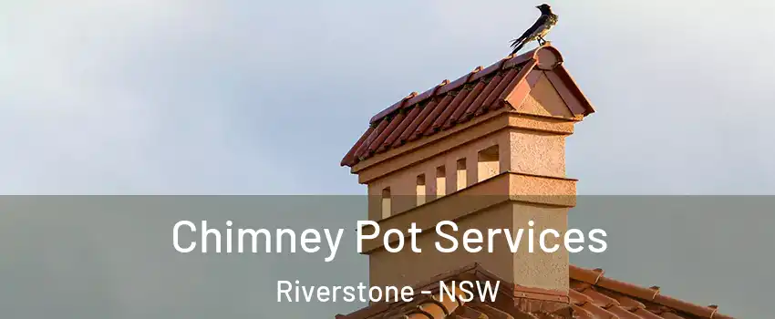 Chimney Pot Services Riverstone - NSW