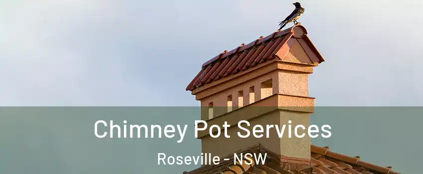 Chimney Pot Services Roseville - NSW