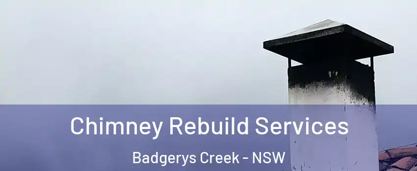Chimney Rebuild Services Badgerys Creek - NSW