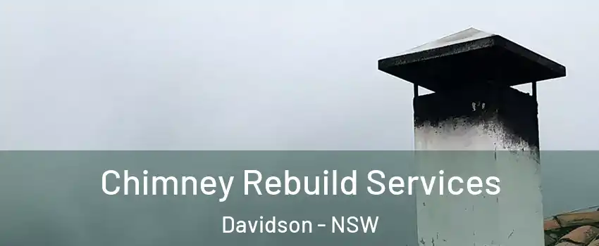 Chimney Rebuild Services Davidson - NSW