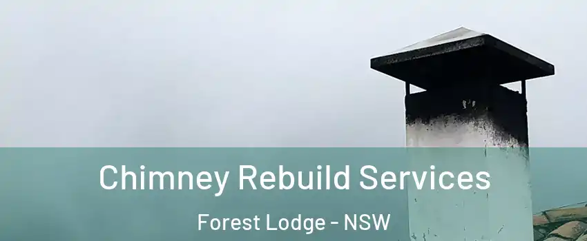 Chimney Rebuild Services Forest Lodge - NSW