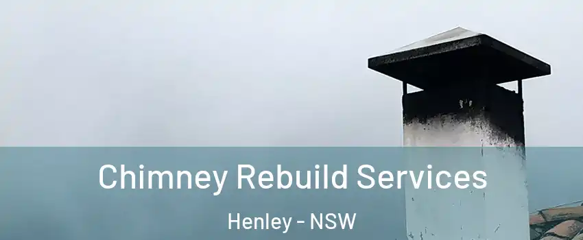 Chimney Rebuild Services Henley - NSW