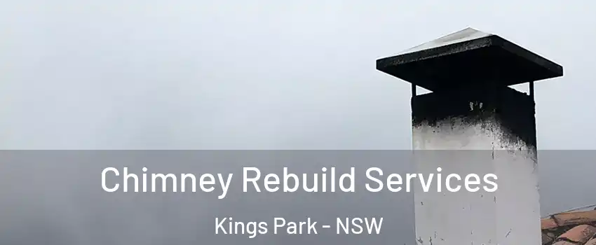 Chimney Rebuild Services Kings Park - NSW