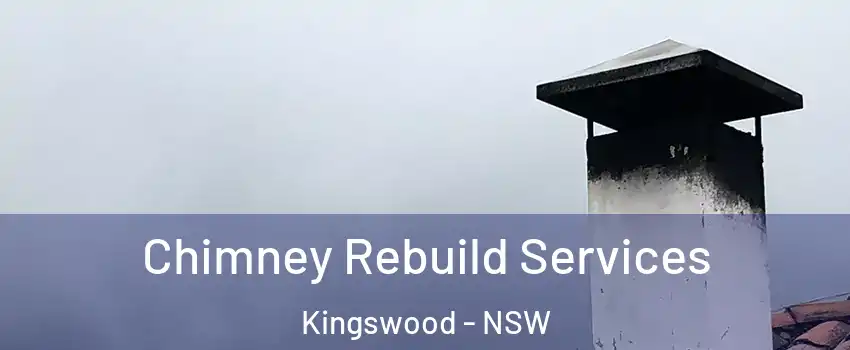 Chimney Rebuild Services Kingswood - NSW