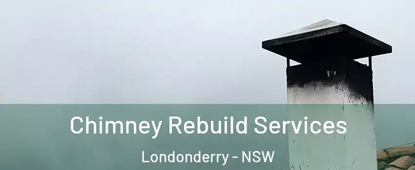 Chimney Rebuild Services Londonderry - NSW