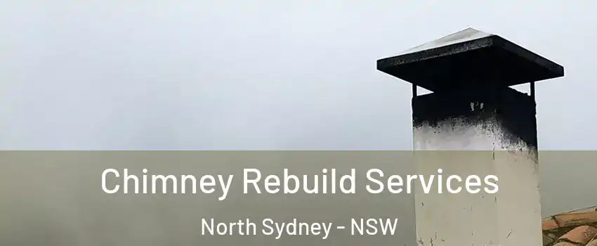 Chimney Rebuild Services North Sydney - NSW