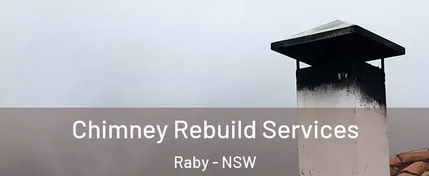 Chimney Rebuild Services Raby - NSW
